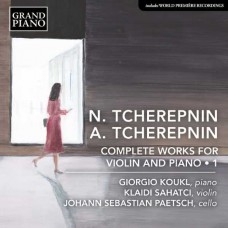 GIORGIO KOUKL-N. TCHEREPNIN & A. TCHEREPNIN: COMPLETE WORKS FOR VIOLIN & PIANO, VOL. 1 (CD)