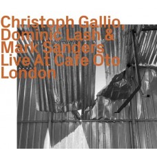 CHRISTOPH GALLIO-LIVE AT CAFE OTO LONDON (CD)