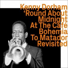 KENNY DORHAM-ROUND ABOUT MIDNIGHT AT THE CAFE BOHEMIA (CD)