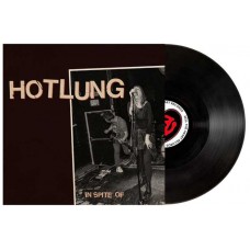 HOTLUNG-IN SPITE OF (LP)