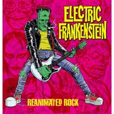 ELECTRIC FRANKENSTEIN-REANIMATED ROCK (LP)