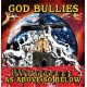 GOD BULLIES-AS ABOVE, SO BELOW (LP)