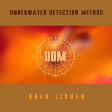 GREG LISHER-UNDERWATER DETECTION METHOD -COLOURED- (LP)