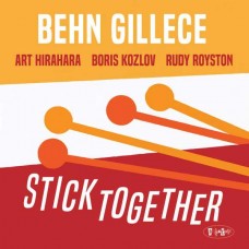 BEHN GILLECE-STICK TOGETHER (CD)