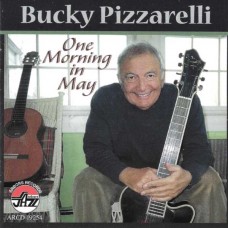 BUCKY PIZZARELLI-ONE MORNING IN MAY (CD)