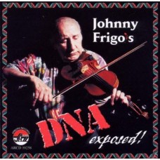 JOHNNY FRIGO-DNA EXPOSED! (CD)