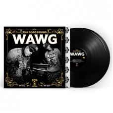 THA DOGG POUND-W.A.W.G. (WE ALL WE GOT) (2LP)