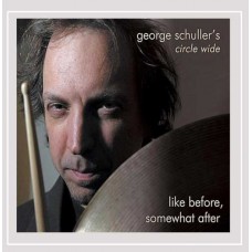 GEORGE SCHULLER-LIKE BEFORE, SOMEWHAT AFTER (CD)