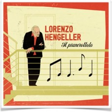 LORENZO HENGELLER-IL PIANEROTTOLO (LP)