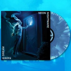 NEON NIGHTMARE-FADED DREAM -COLOURED- (LP)