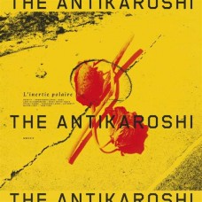 ANTIKAROSHI-L'INERTIE POLAIRE (LP+CD)