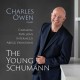 CHARLES OWEN-THE YOUNG SCHUMANN (CD)