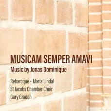 REBAROQUE-DOMINIQUE: MUSICAM SEMPER AMAVI (CD)