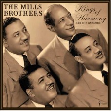 THE MILLS BROTHERS-KINGS OF HARMONY: R&B HITS AND MORE 1942-52 (LP)