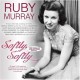 RUBY MURRAY-SOFTLY, SOFTLY - THE SINGLES COLLECTION 1954-62 (2CD)