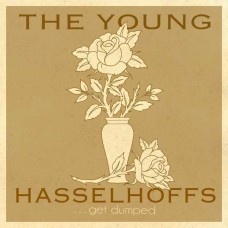 YOUNG HASSELHOFFS-GET DUMPED (LP)