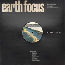 ELORI SAXL-EARTH FOCUS (LP)