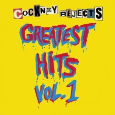 COCKNEY REJECTS-GREATEST HITS VOL. 1 -COLOURED- (LP)