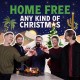 HOME FREE-ANY KIND OF CHRISTMAS (CD)