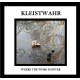 KLEISTWAHR-WHERE THE WORD IS NEVER (CD)