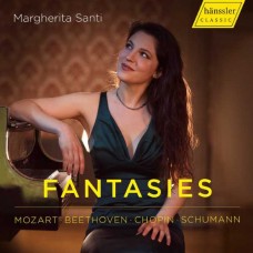 MARGHERITA SANTI-BEETHOVEN, CHOPIN & MOZART: FANTASIES (CD)