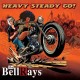 BELLRAYS-HEAVY STEADY GO (CD)