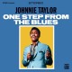 JOHNNIE TAYLOR-ONE STEP FROM THE BLUES (CD)