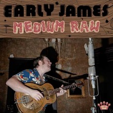 EARLY JAMES-MEDIUM RAW (CD)