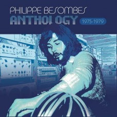 PHILIPPE BESOMBES-ANTHOLOGY 1975-1979 (4CD)