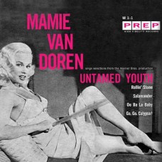 MAMIE VAN DOREN-UNTAMED YOUTH (7")