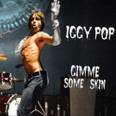 IGGY POP-GIMME SOME SKIN- THE 7 COLLECTION (CD)