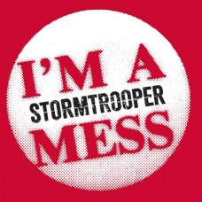 STORMTROOPER-I'M A MESS (7")