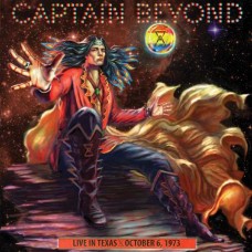 CAPTAIN BEYOND-LIVE IN TEXAS - OCTOBER 6, 1973 (CD)