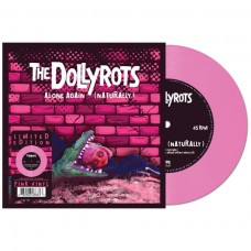 DOLLYROTS-ALONE AGAIN (NATURALLY) -COLOURED- (7")