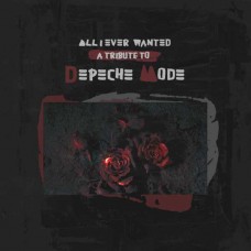 V/A-ALL I EVER WANTED - TRIBUTE TO DEPECHE MODE (LP)