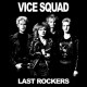 VICE SQUAD-LAST ROCKERS (7")