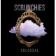 SCRUNCHIES-COLOSSAL (CD)