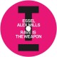 ESSEL & ALEX MILLS-RAVE IS THE WEAPON (12")