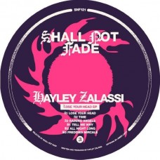 HAYLEY ZALASSI-LOSE YOUR HEAD -EP- (12")