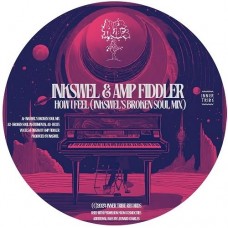 INKSWEL & AMP FIDDLER-HOW I FEEL (12")