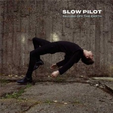 SLOW PILOT-FALLING OFF THE EARTH (LP)