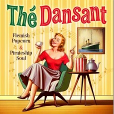 V/A-THE DANSANT: FLEMISH POPCORN & PIRATESHIP SOUL -EP- (10")