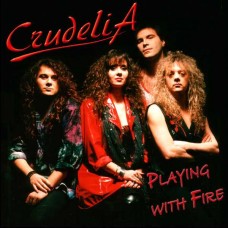 CRUDELIA-PLAYING WITH FIRE (CD)