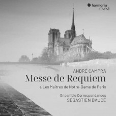 A. CAMPRA-ANDRE CAMPRA: MESSE DE REQUIEM - LES MAITRES DE NOTRE-DAME DE PARIS (CD)