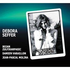 DEBORA SEFFER-AU CROISEMENT DES CHEMINS (CD)