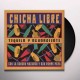 CHICHA LIBRE-TEQUILA Y AGUARDIENTE (LP)