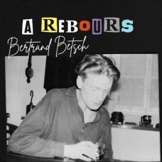 BERTRAND BETSCH-A REBOURS (CD)