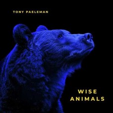 TONY PAELEMAN-WISE ANIMALS (CD)