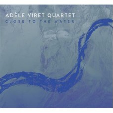 ADELE VIRET QUARTET-CLOSE TO THE WATER (CD)