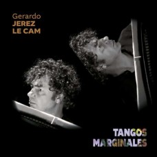 GERARDO JEREZ LE CAM-TANGOS MARGINALES (CD)